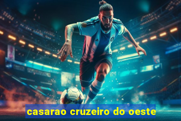 casarao cruzeiro do oeste